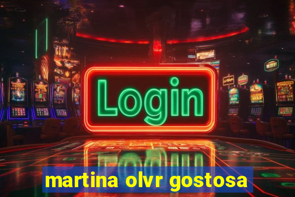 martina olvr gostosa